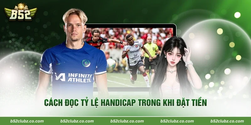 Cách đọc tỷ lệ handicap trong khi đặt tiền